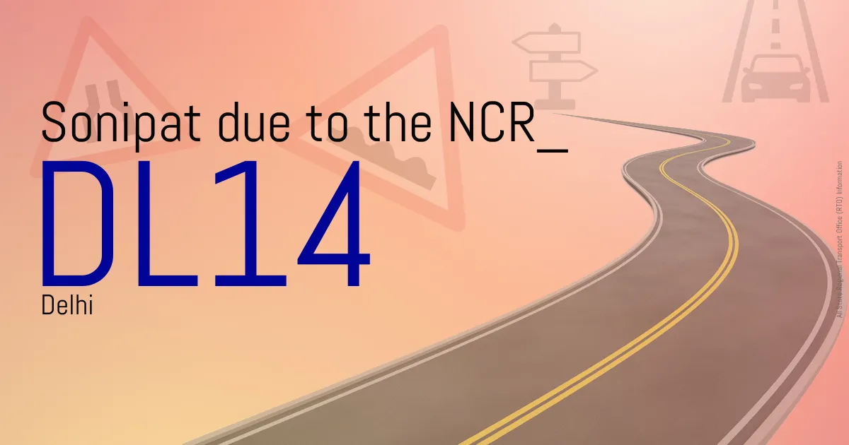 DL14 || Sonipat due to the NCR