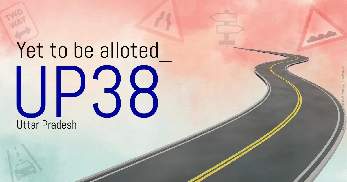 UP38 || Yet to be alloted